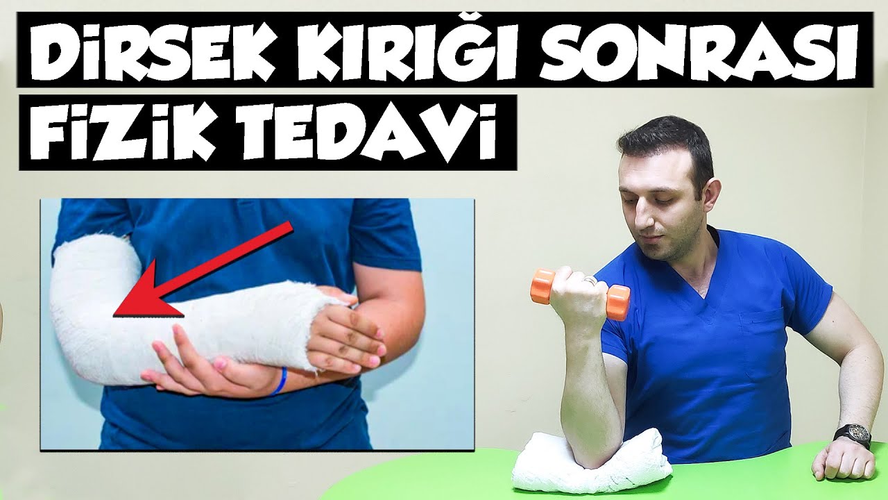 DİRSEK KIRIĞI Sonrası Egzersizler | Evde Fizik Tedavi ve Tam İyileşme Rutini (Fizyoterapist)
