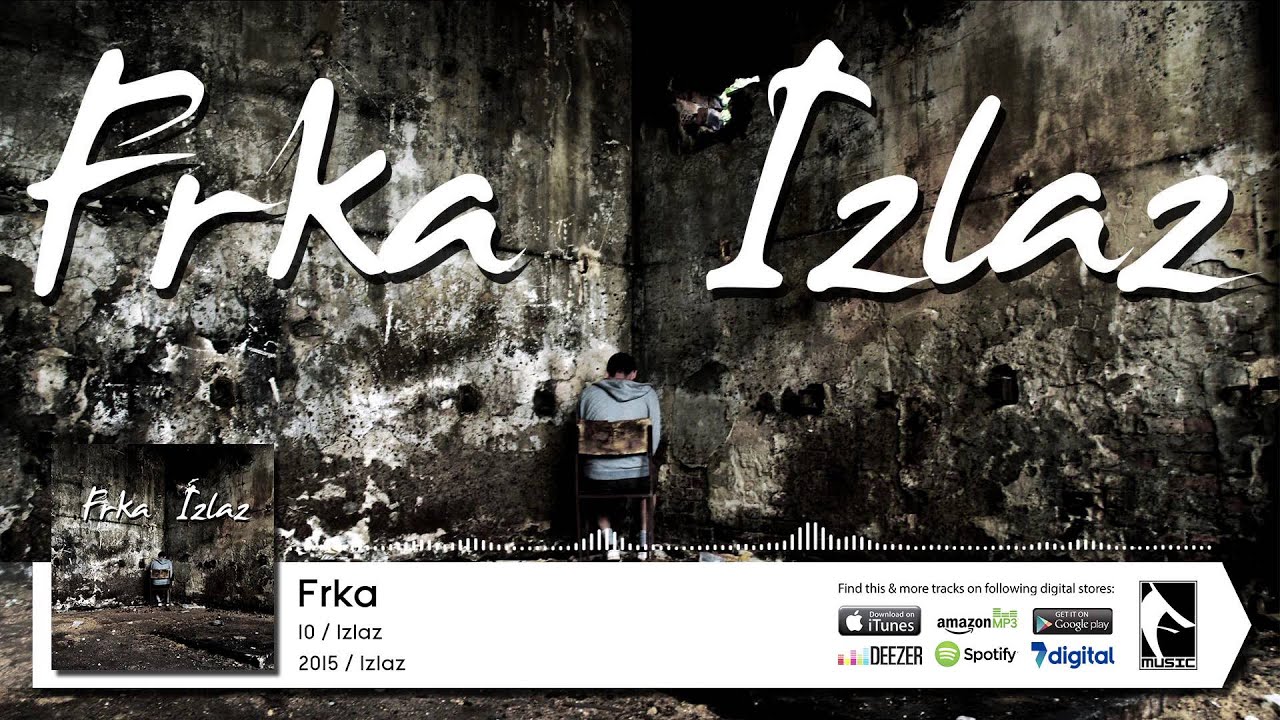 10. Frka - Izlaz (Flame Production) (2015)