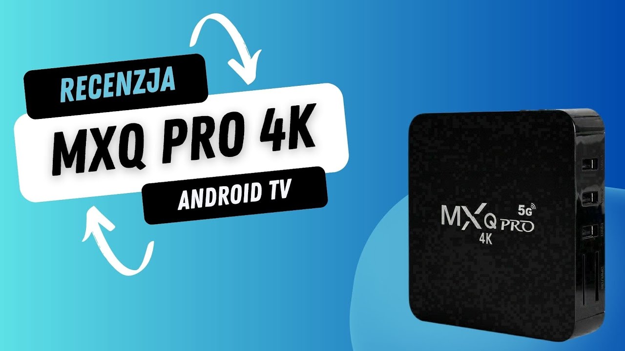 SMART TV BOX MXQ PRO 4K Android TV - RECENZJA | Tani z allegro