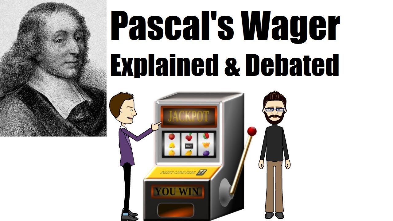 Pascal's Wager Argument - For the Belief in God