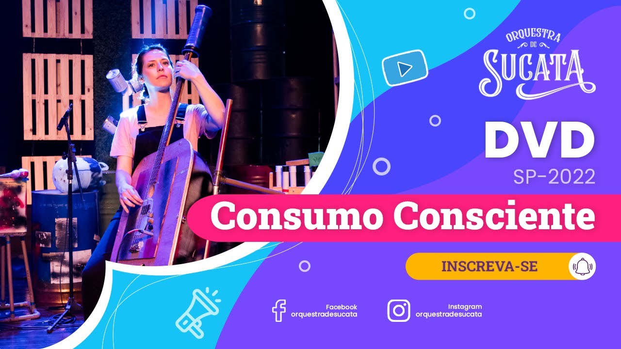 Orquestra de Sucata - Música Consumo Consciente - DVD autoral | SP/2022