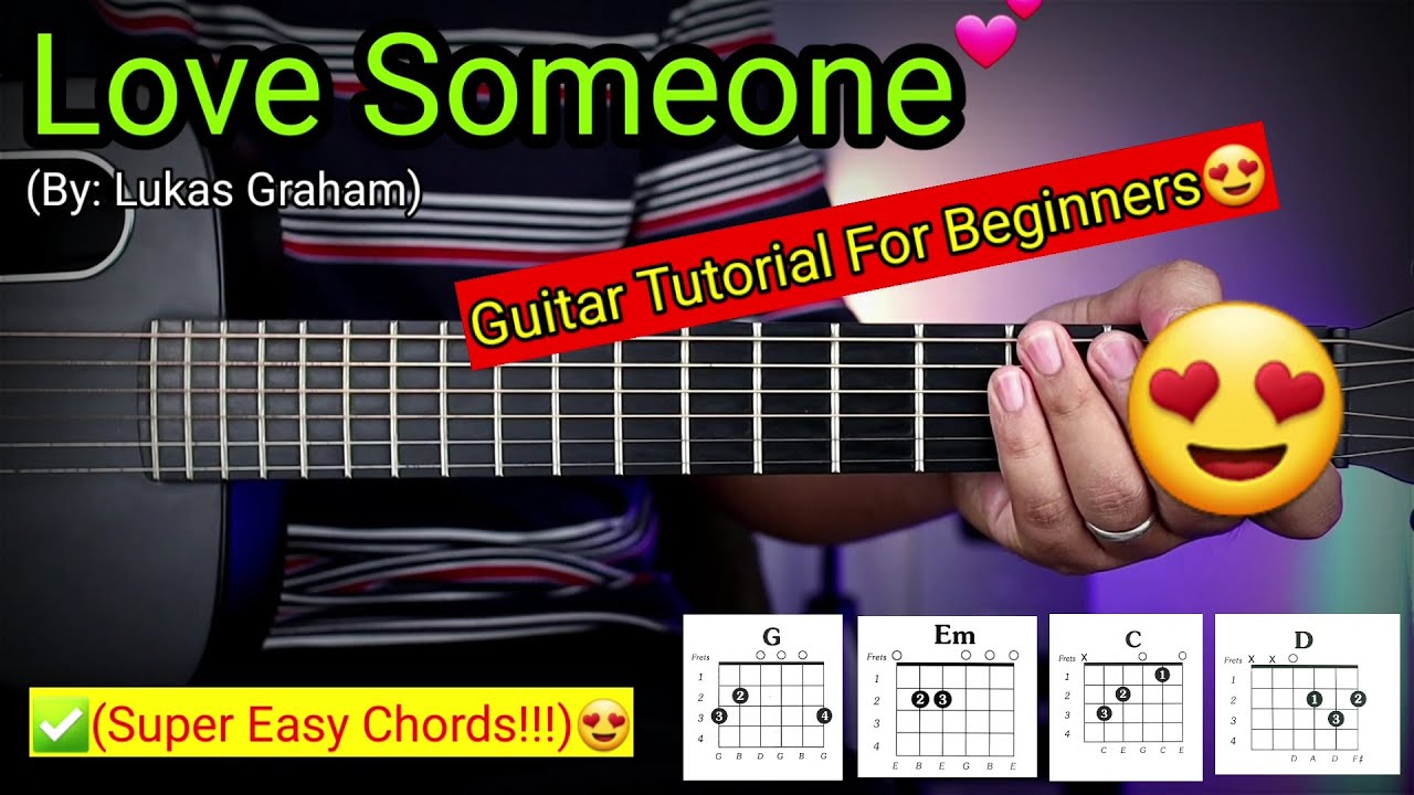 Love Someone - Lukas Graham (Super Easy Chords)😍 | Guitar Tutorial