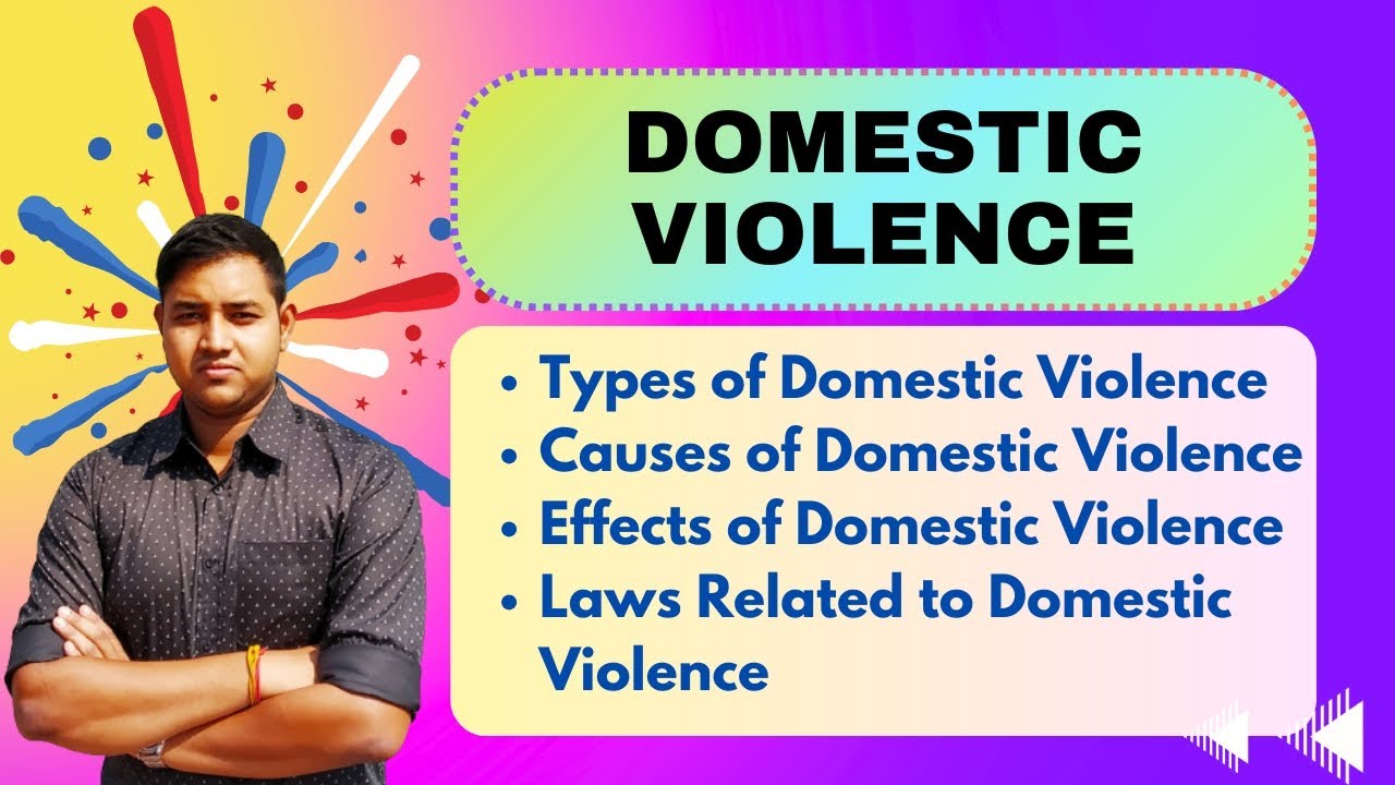 Domestic Violence | Type, Cause & Effects of Domestic Violence