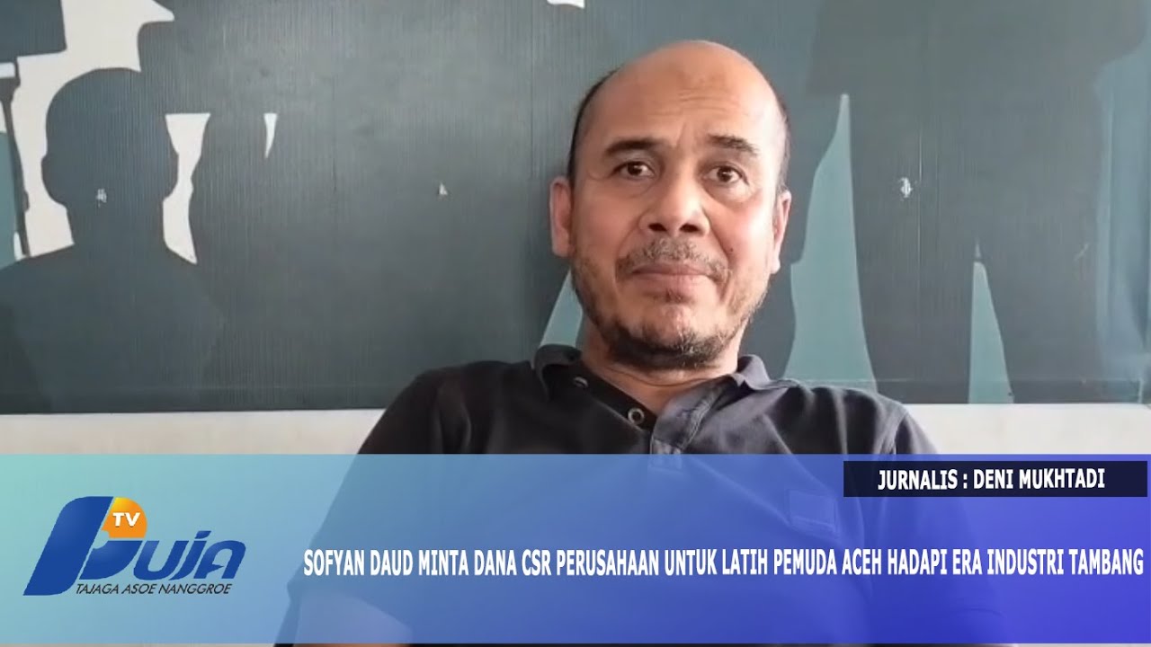Sofyan Daud Minta Dana CSR Perusahaan Untuk Latih Pemuda Aceh Hadapi Era Industri Tambang