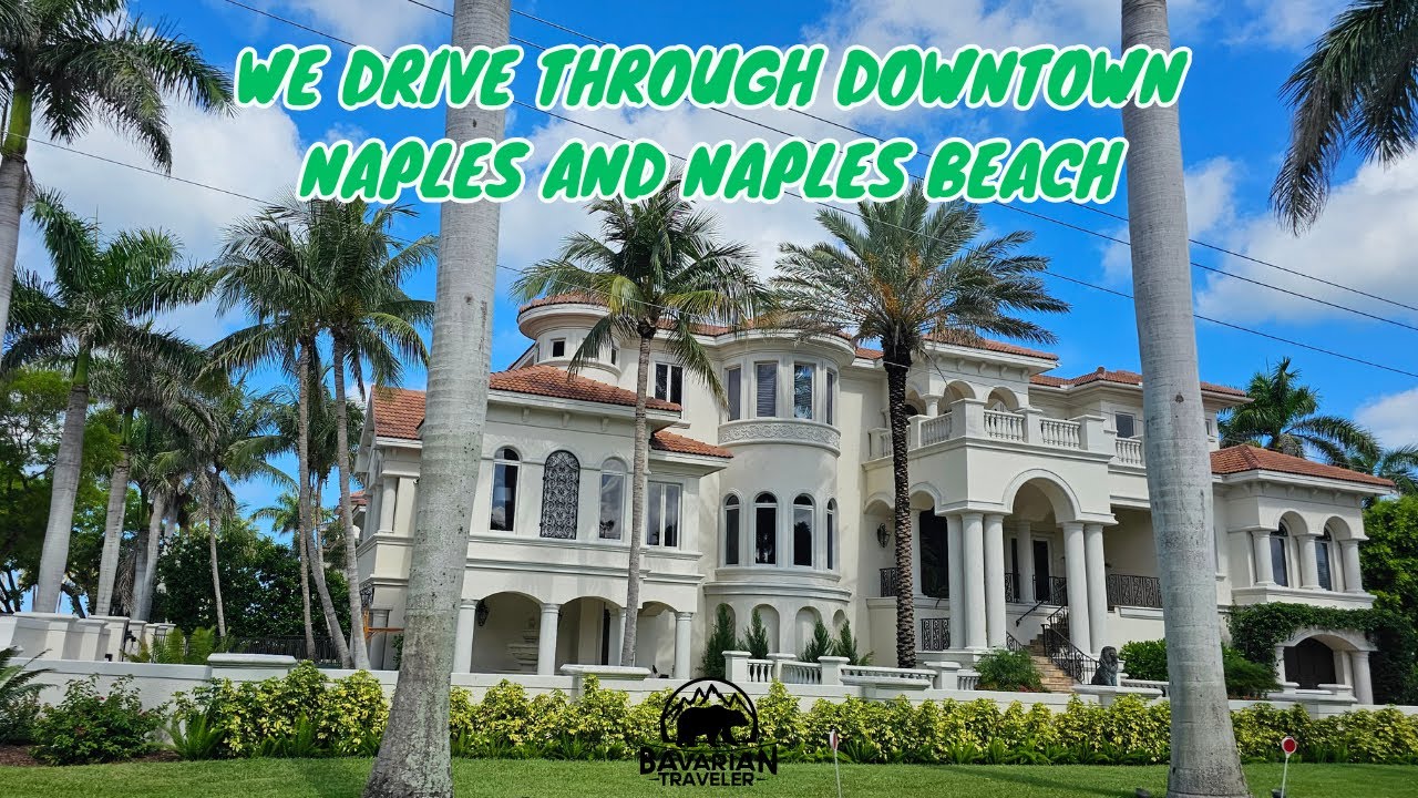 Driving Tour in Downtown Naples & Naples Beach, Florida | Coastal Elegance & Sunshine