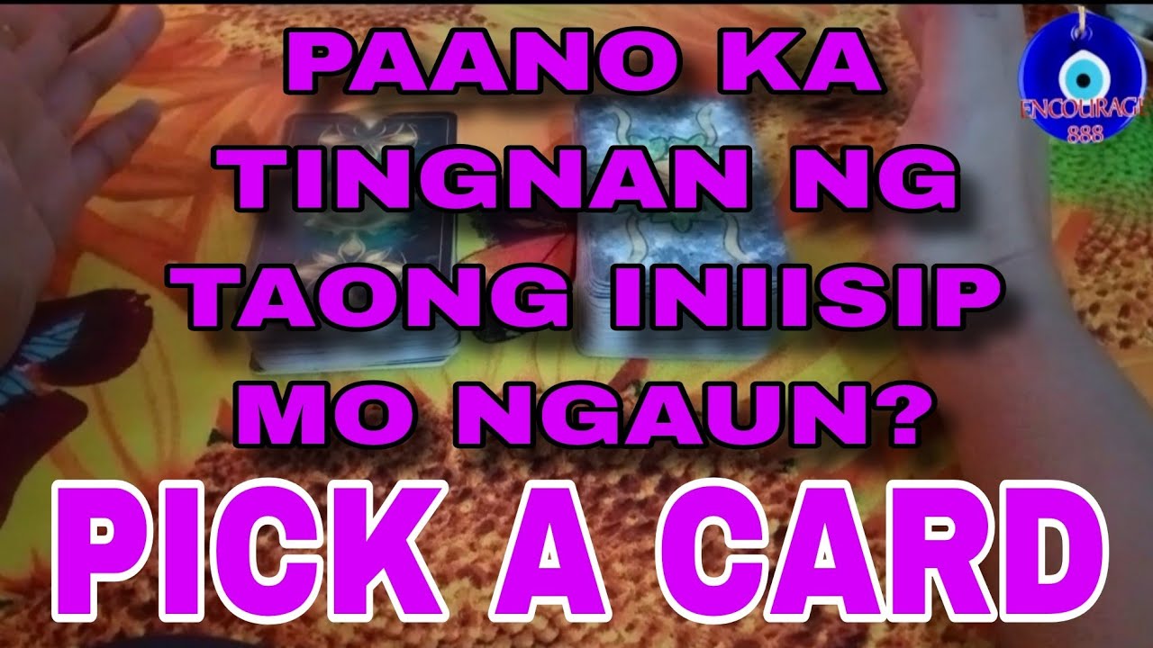 🧿PANU KA TINGNAN NG TAONG INIISIP MO NGAUN -PICK A CARD 🧿 #tarot #pickacard
