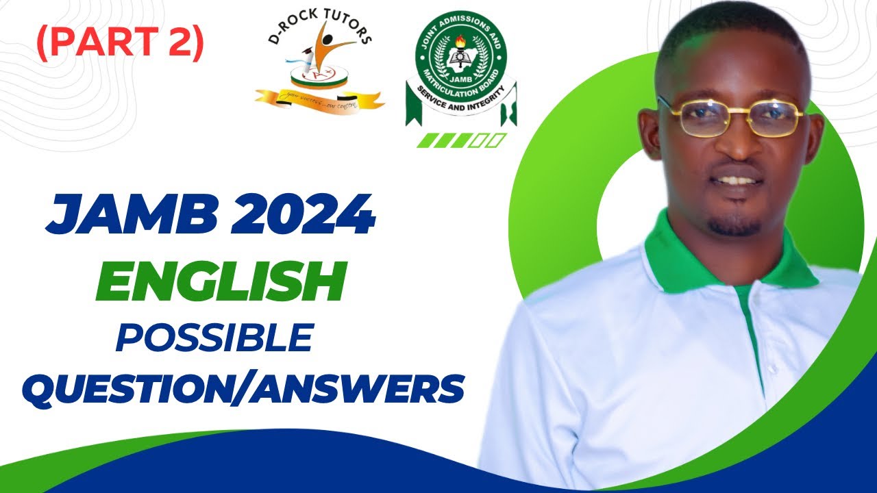 JAMB 2024 ENGLISH LANGUAGE POSSIBLE QUESTIONS/ANSWERS (Part 2)