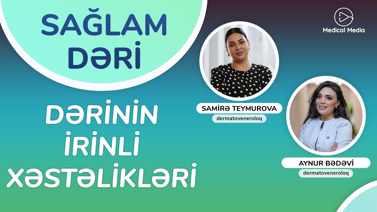 Sağlam Dəri - Dərinin irinli xəstəlikləri