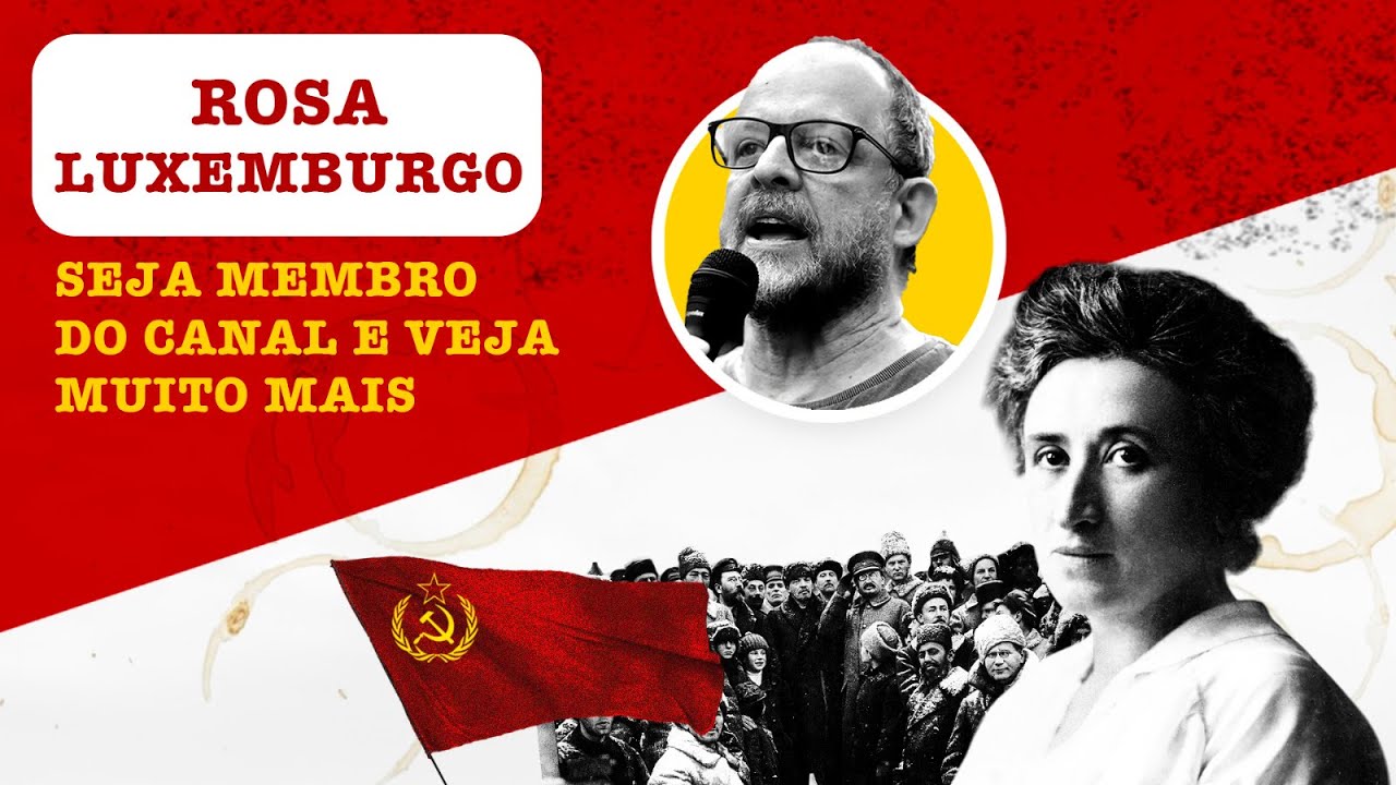 Quem foi ROSA LUXEMBURGO e Por Que Ela É Importante? - Café com História - membros