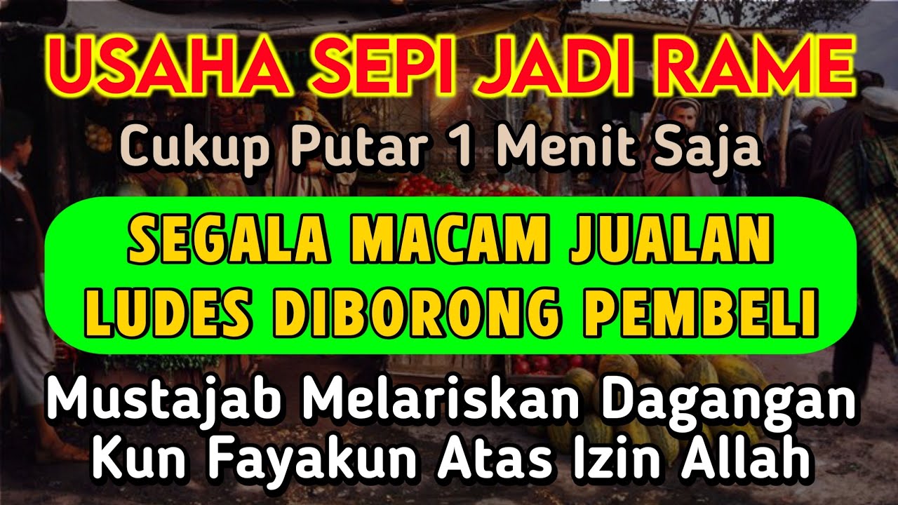 YA ROHMAN , YA ROHIM 🤲🏻🤲🏻 Pelaris Dagangan Pemanggil Pembeli Pembuka Aura Toko/Warung