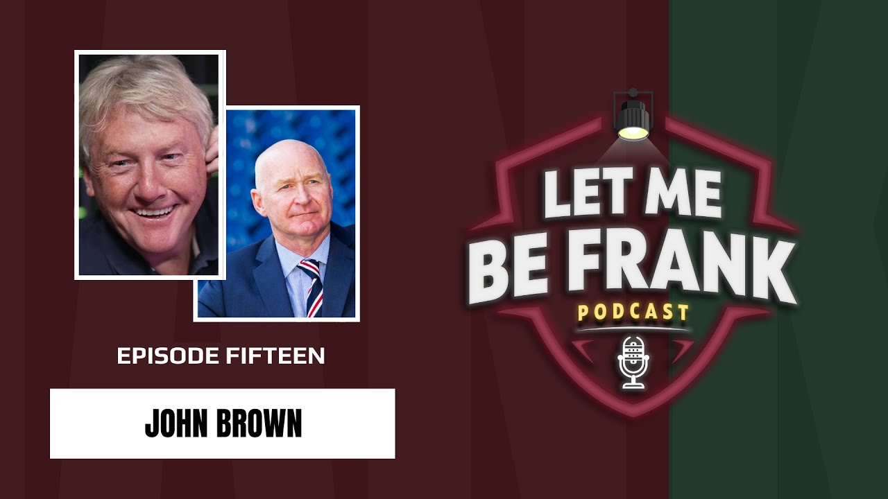 John ‘Bomber’ Brown on Rangers return to Ibrox and being secretly recorded by Dundee foe Rab Douglas