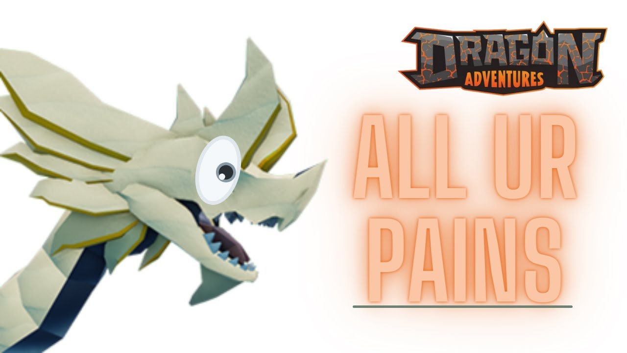 All your Dragon Adventure Pains in one Video (ROBLOX) -Vned-