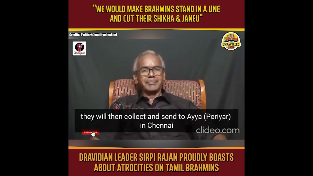 Dravidian Leader Sirpi Rajan Proudly Boasts About Atrocities on Tamil Brahmins