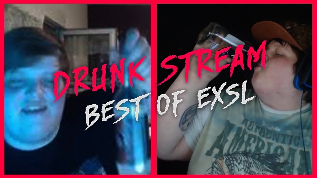 EXSL Drunk Stream (Geburtstagsstream) | Best of Exsl95