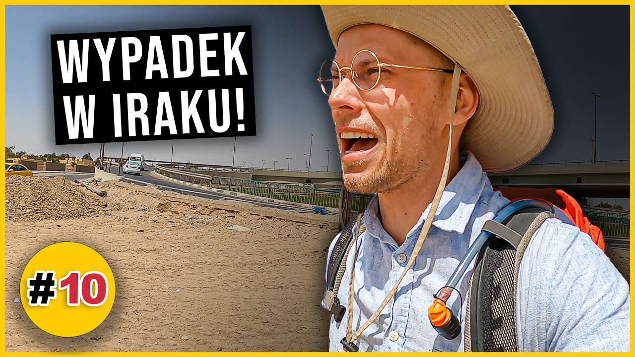 IRAK - WYPADEK NA DRODZE - Niebezpieczna podróż w której muszę mieć oczy szeroko otwarte