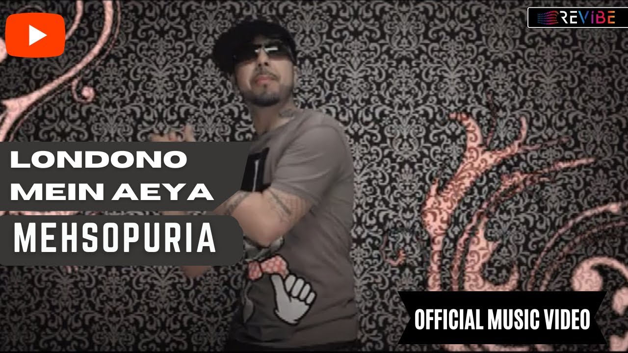 Mehsopuria- Londono Mein Aeya  II (Official Video) | Punjabi Songs | Punjabi Bhangra Songs | Revibe