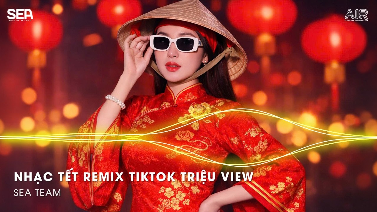 NHẠC TẾT REMIX TIKTOK TRIỆU VIEW - Nhạc Xuân 2026 Remix Hay Nhất Hiện Nay - Chào Xuân Bính Ngọ 2026