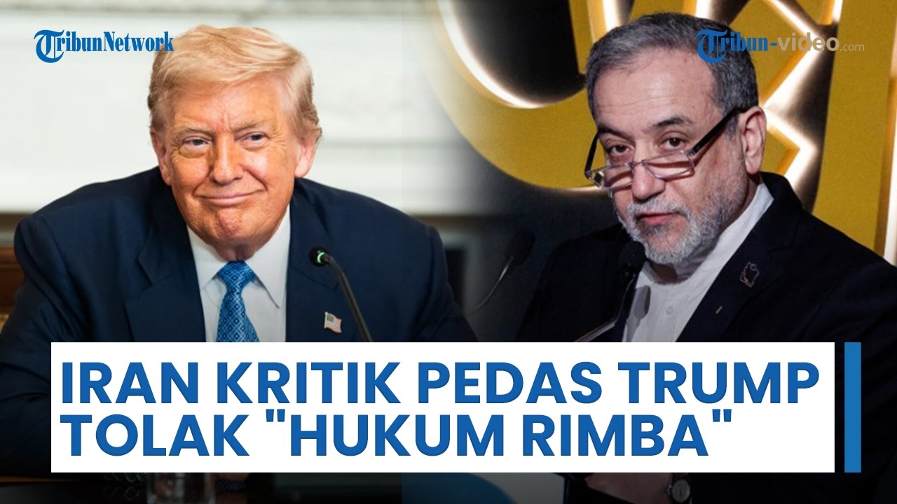 Iran Kritik Pedas Kebijakan Trump: AS Sedang Berupaya Ganti Hukum Internasional dengan Hukum Rimba