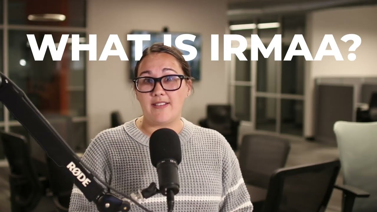 IRMAA Explained