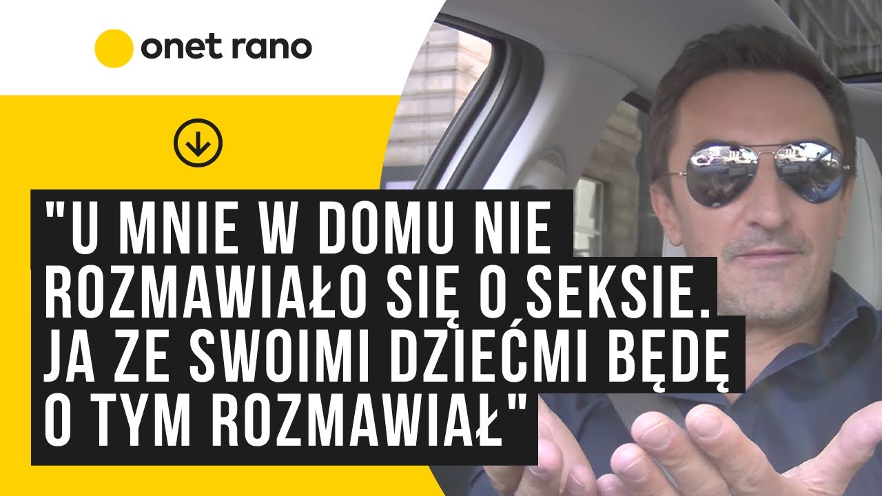 Karpiel-Bułecka: u mnie w domu nie rozmawiało się o seksie. Ze swoimi dziećmi będę o tym rozmawiał