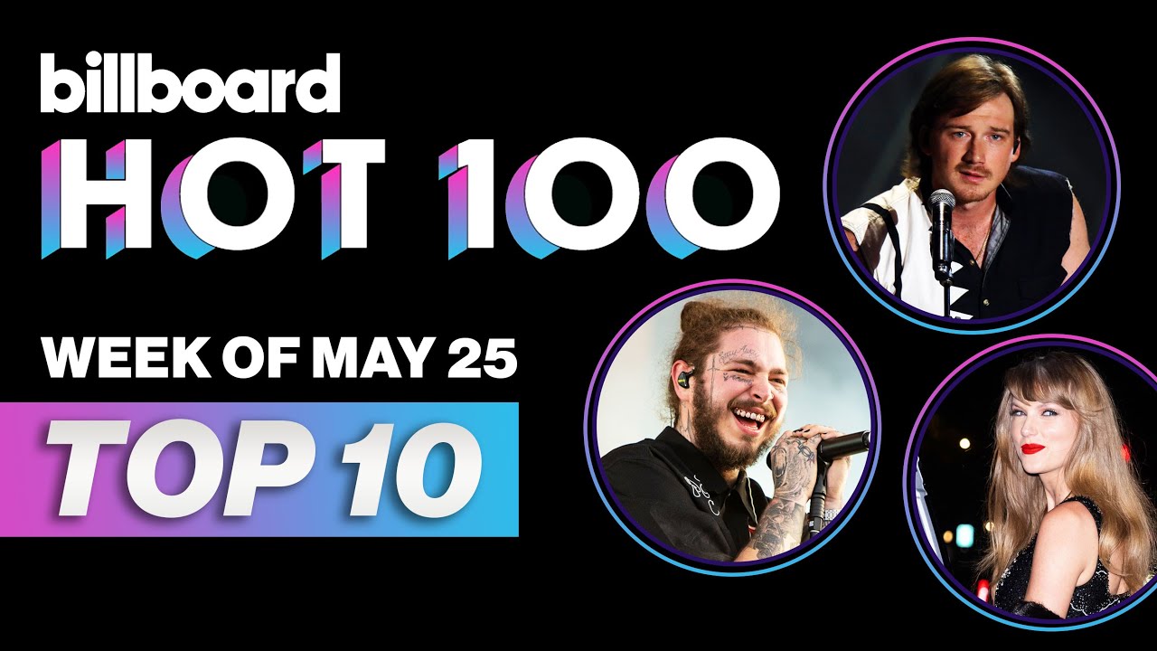 Billboard Hot 100 Top 10 Countdown for May 25, 2024 | Billboard&nbsp;News