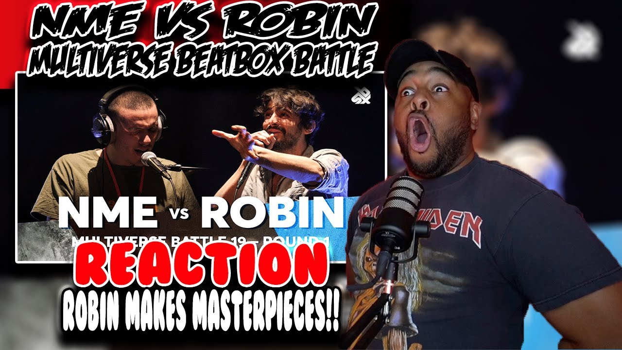 NME vs ROBIN ( Multiverse Beatbox Battle 2019 ) | Reaction