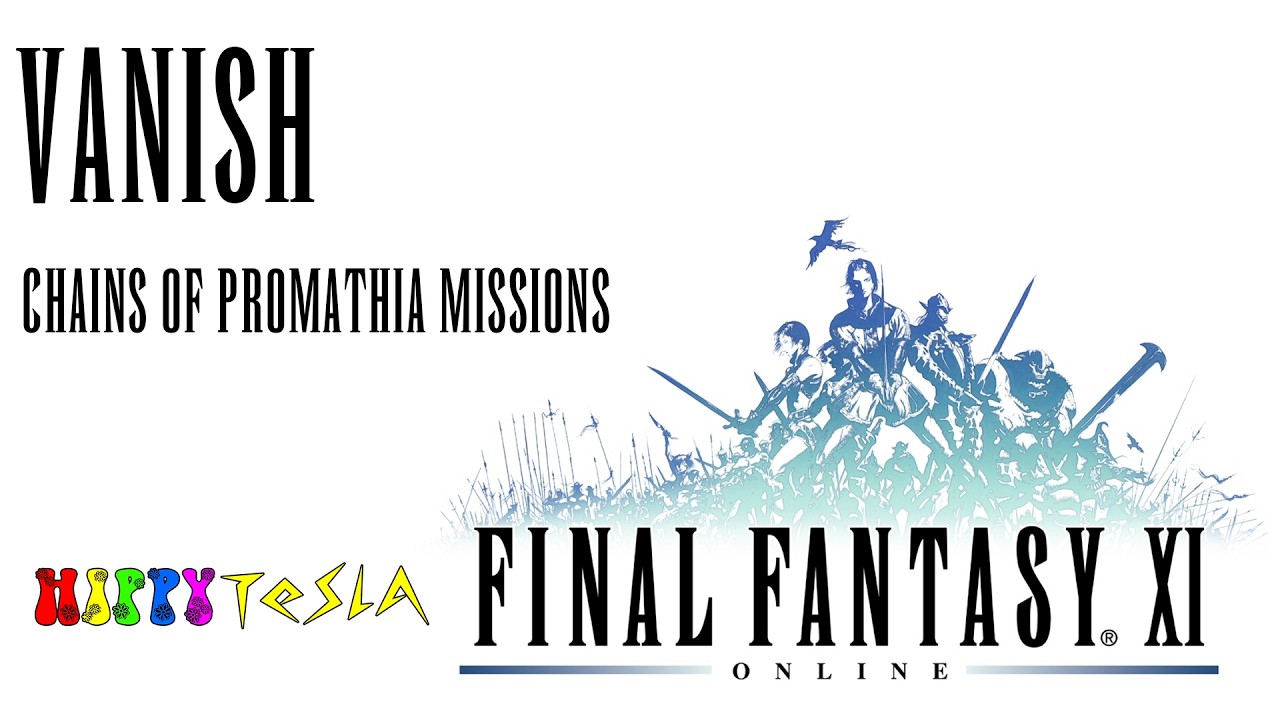 Vanish (Chains of Promathia Missions) | Final Fantasy XI Online [PC]