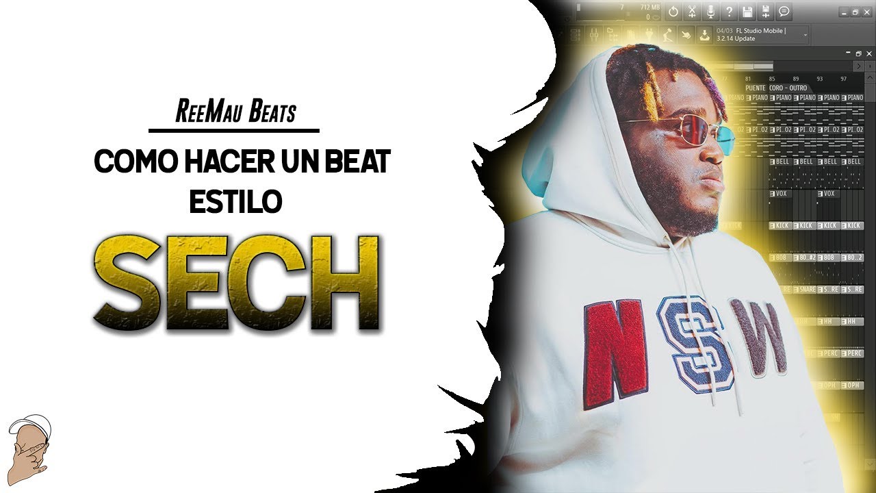 C&oacute;mo hacer un beat estilo SECH en 2019 | Fl Studio 20