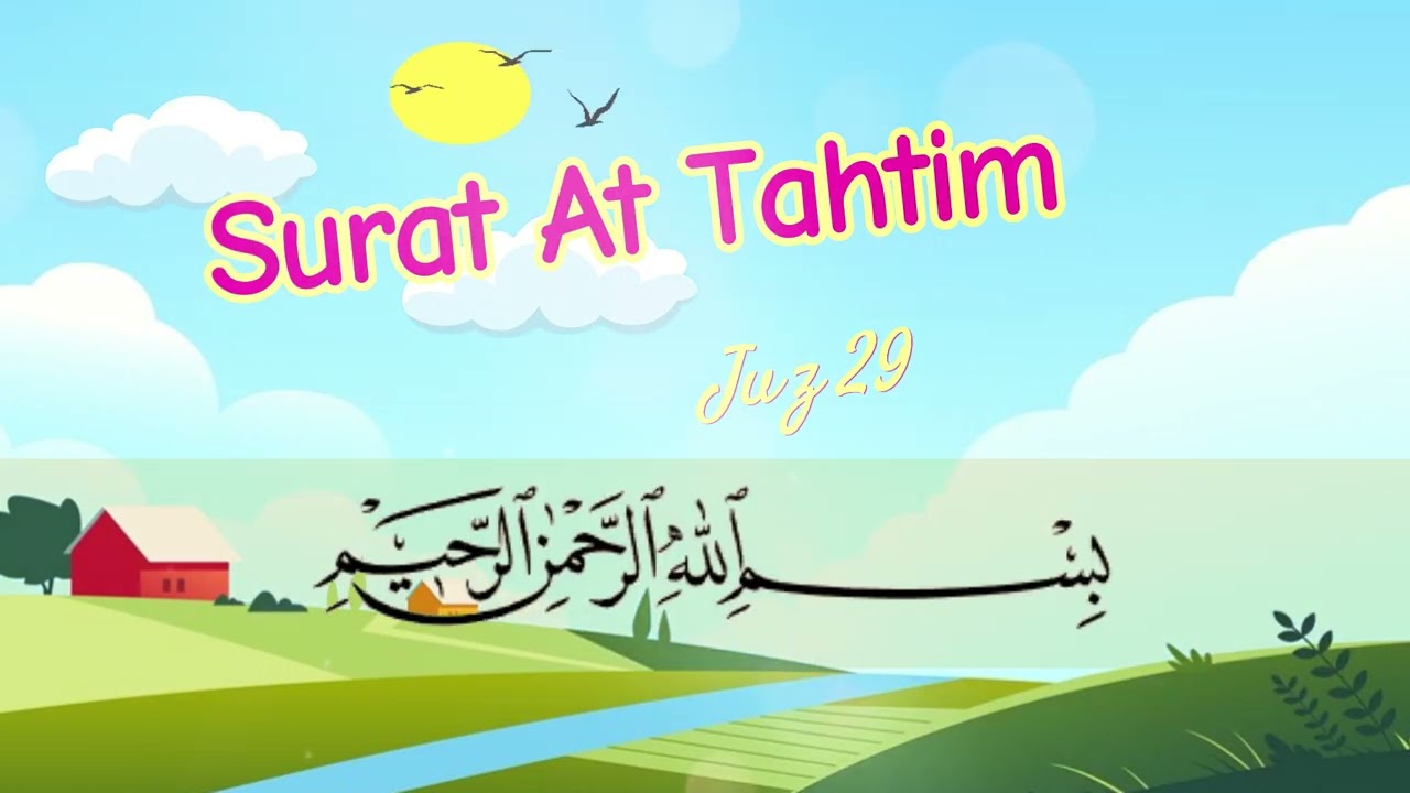 SURAT AT - TAHRIM (AYAT 1 -12 ) 3x TARTIL METODE UMMI  MUROTTAL JUZ 28  WITH ARABIC TEXT
