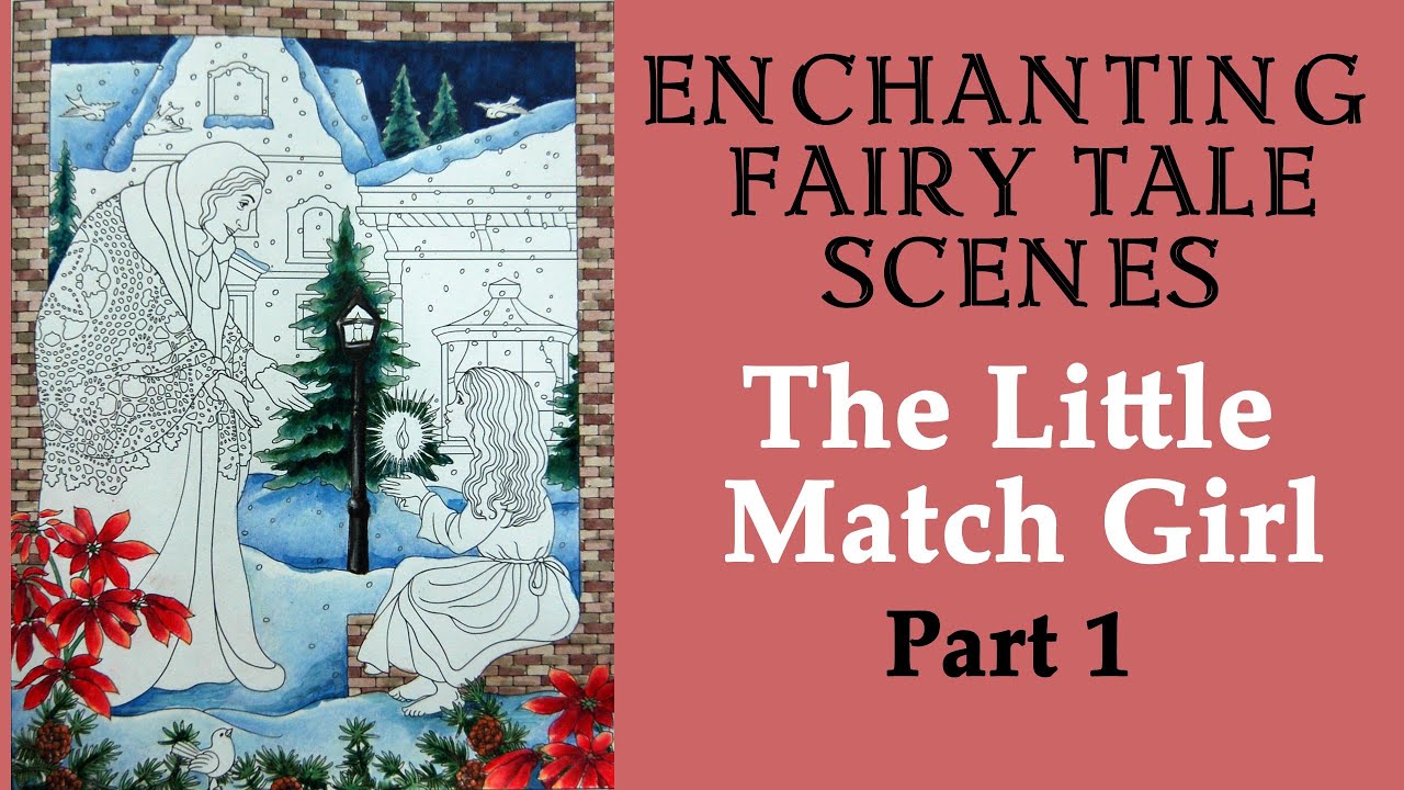 The Little Match Girl. Part 1 #Coloring in 'Enchanting Fairy Tales scenes'  #adultcoloring