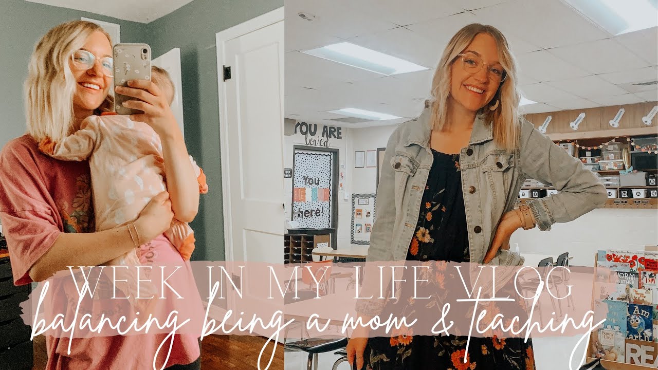BALANCING TEACHING + BEING A MOM | week in my life vlog