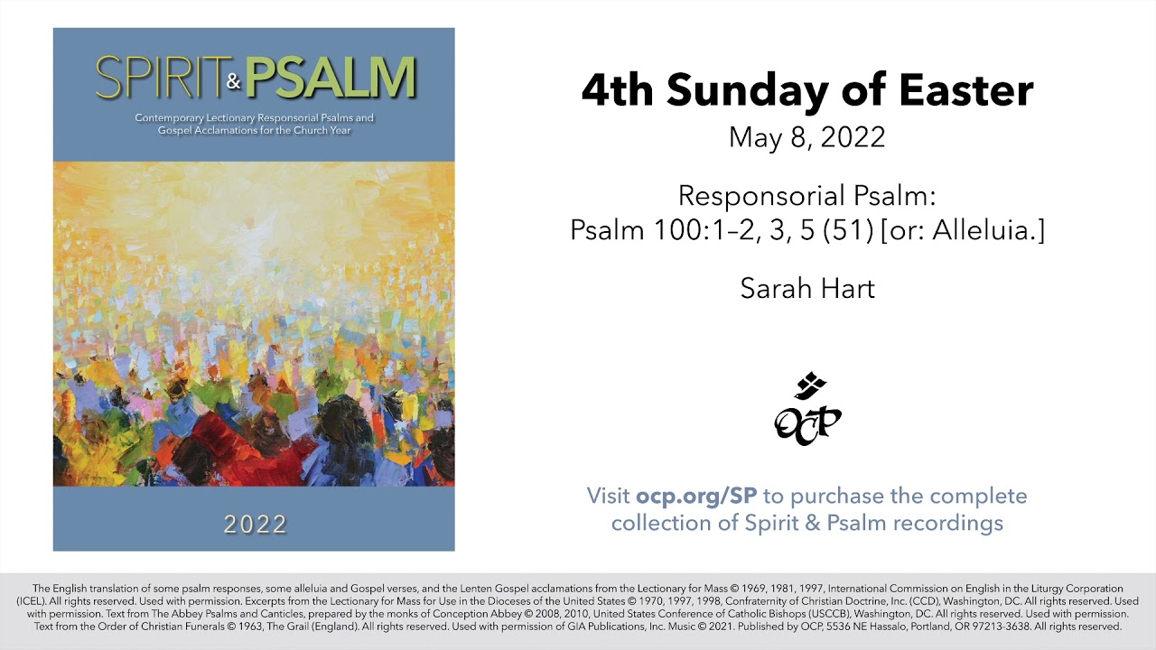 Spirit & Psalm - 4th Sunday of Easter, 2022 - Year C - Psalm 100 - Hart