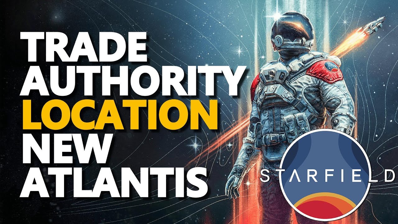 Trade Authority Location New Atlantis Starfield