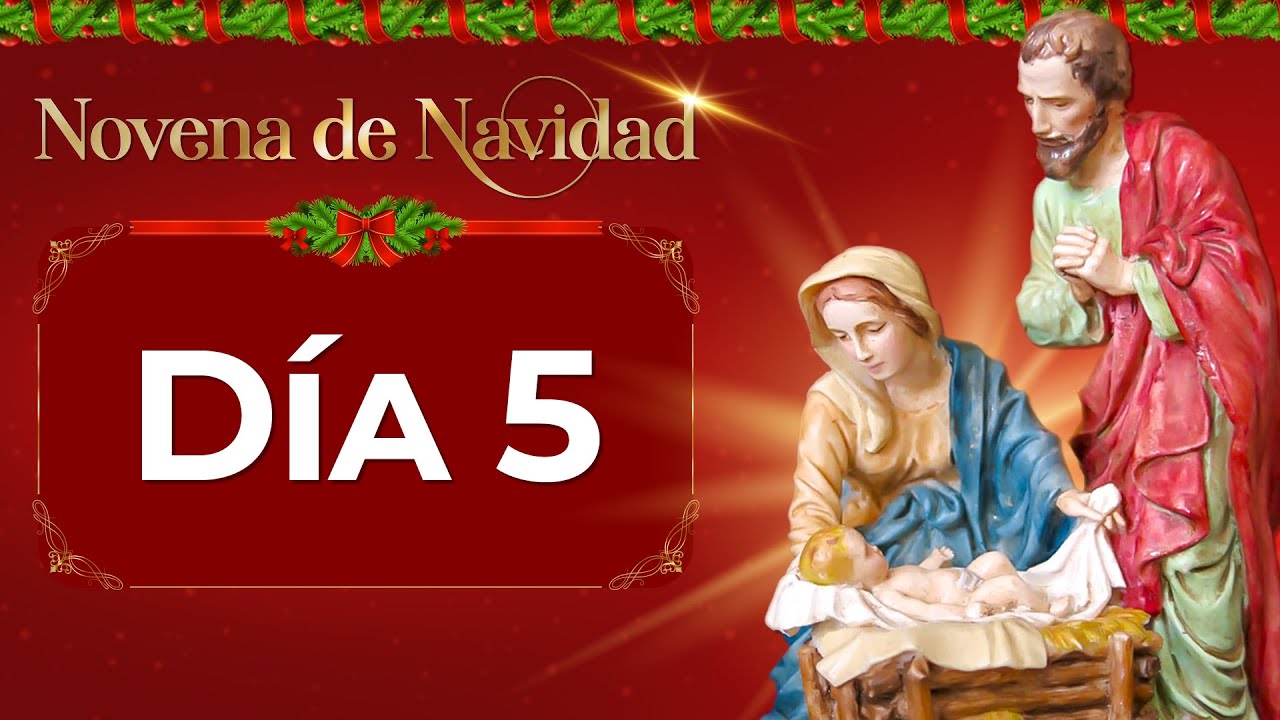 🎄 Novena de Navidad - D&iacute;a 5 #novena #navidad