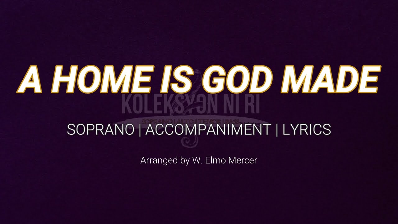 A Home is God Made | Soprano | Piano