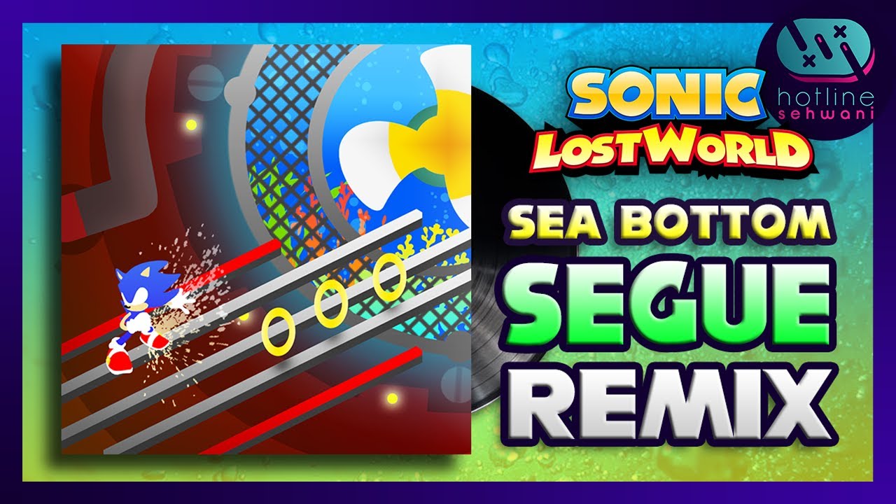 Sea Bottom Segue Sonic Lofi Sonic Lost World Hotline Sehwani Remix