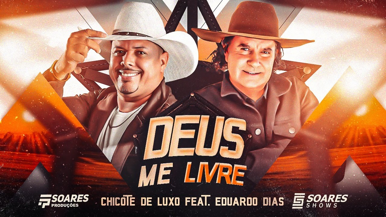 DEUS ME LIVRE - CHICOTE DE LUXO -PART, EDUARDO DIAS / LANÇAMENTO 2025