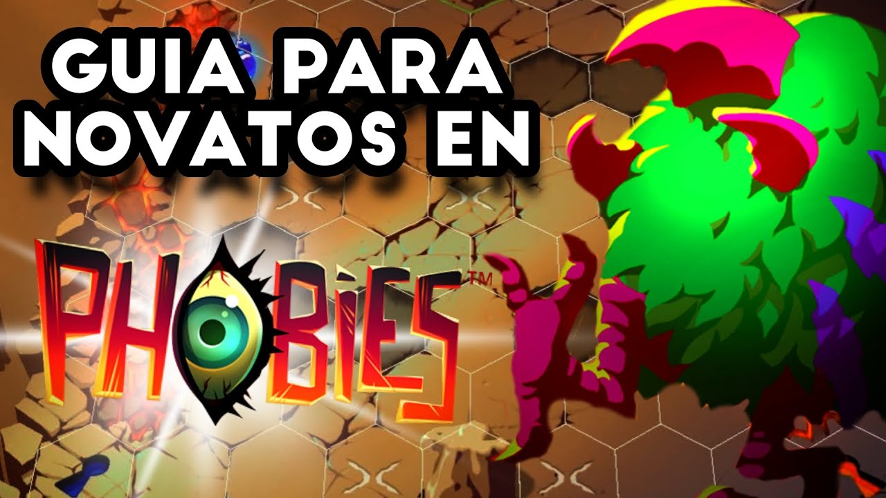 Guia para novatos en el juego phobies| PHOBIES 