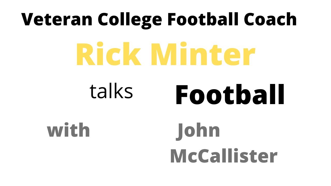 Great Talk with Veteran Coach Rick Minter