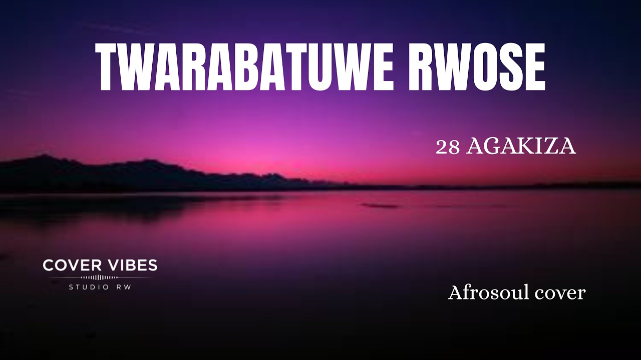 COVER VIBES STUDIO: TWARABATUWE RWOSE { Afrosoul cover }