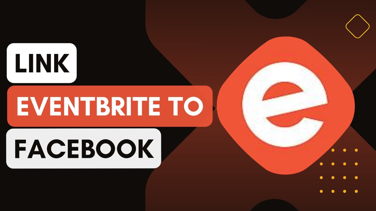 How To Link Eventbrite To Facebook !