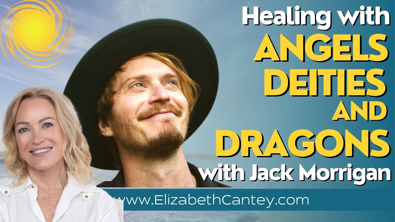 Healing with Angels, Deities, and Dragons! And Jack Morrigan