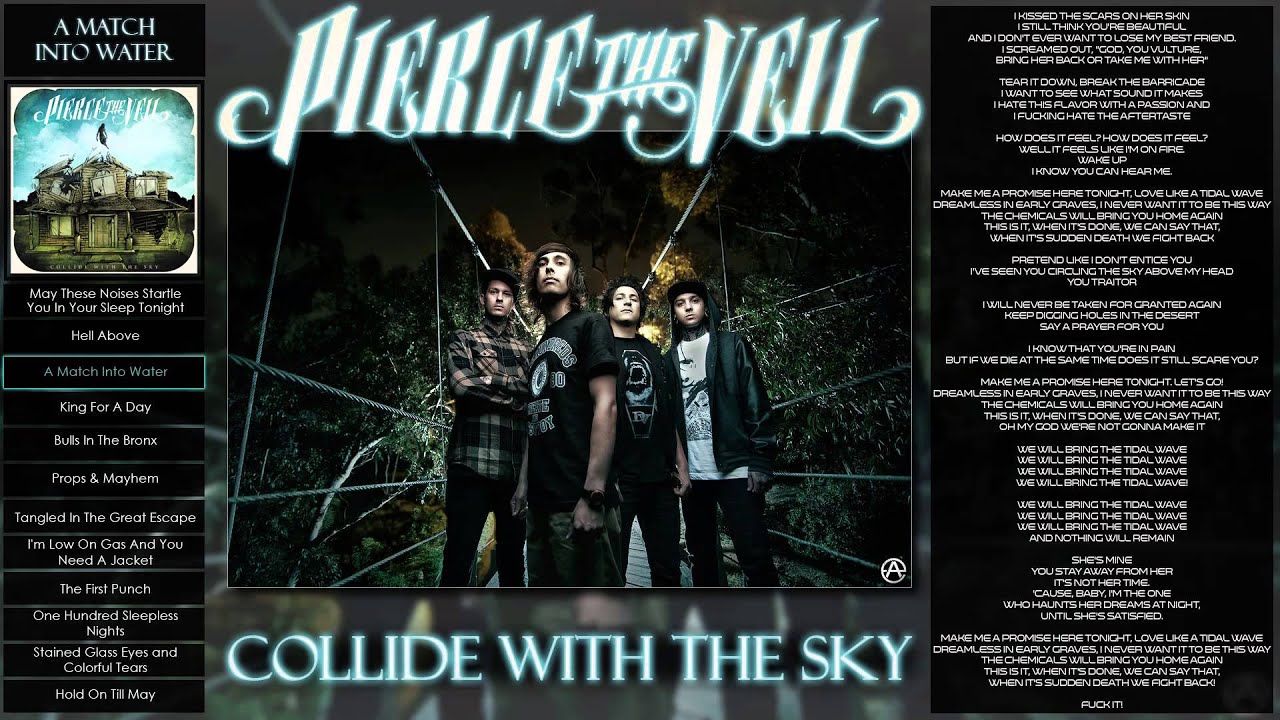Pierce The Veil - Collide With The Sky - A Match Into Water - Lyrics - Full Album