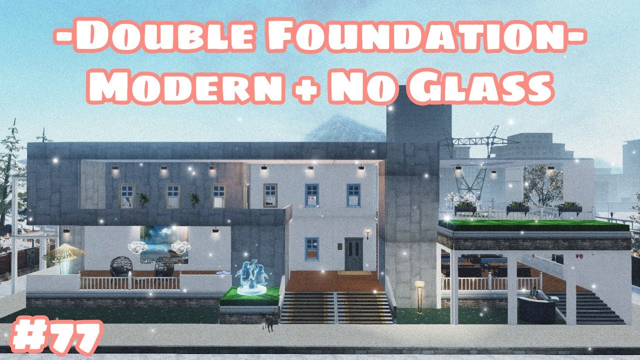 LIFE AFTER | Manor Design - Modern + No Glass [Double Foundation] #77