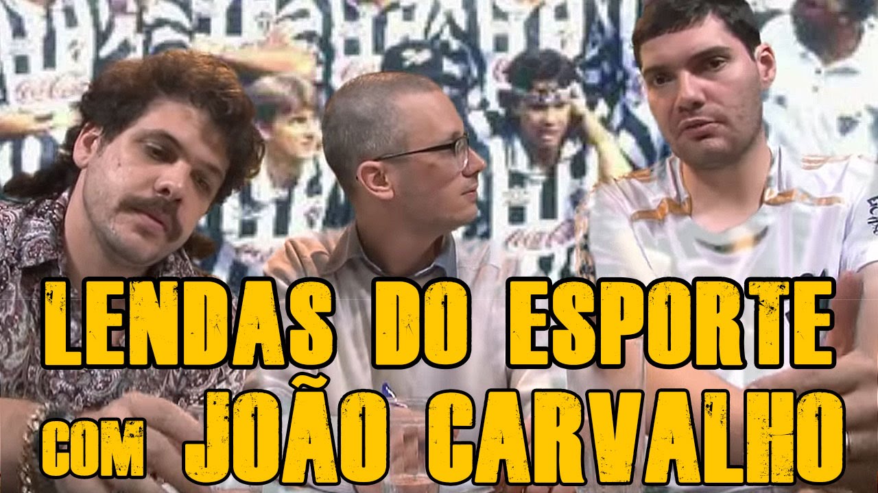FALHA DE COBERTURA #57: Lendas do Esporte com João Carvalho