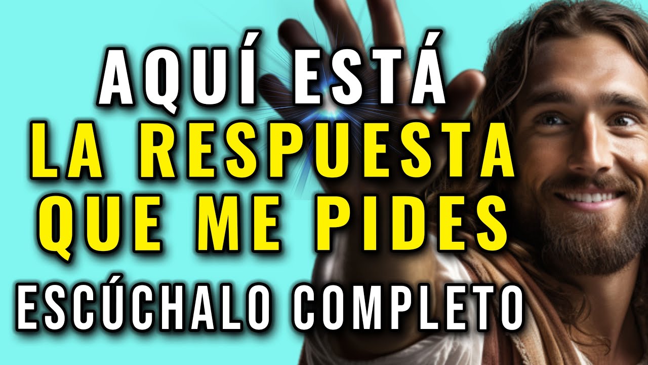 DIOS TE DICE, AQU&Iacute; ESTA LA RESPUESTA QUE ME PIDES, PREP&Aacute;RATE PARA LO QUE VAS A OIR.