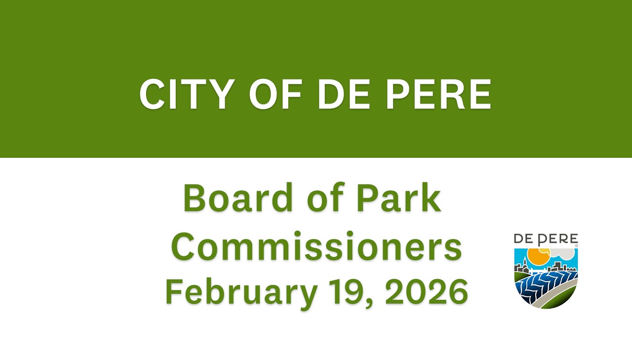 City of De Pere Board of Park Commissioners – February 19, 2025