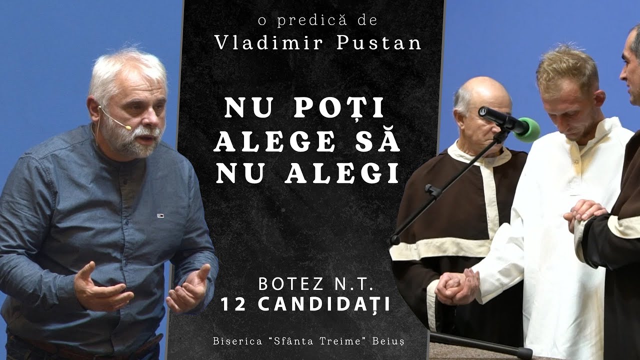 Vladimir Pustan | Nu poți alege să nu alegi | BOTEZ N.T 12 candidați | 07-noiembrie-2021 | BST Beiuș