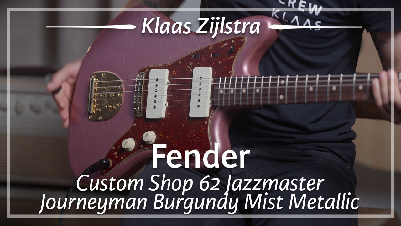 Fender Custom Shop 62 Jazzmaster Journeyman Burgundy Mist Metallic played by Klaas Zijlstra | Demo