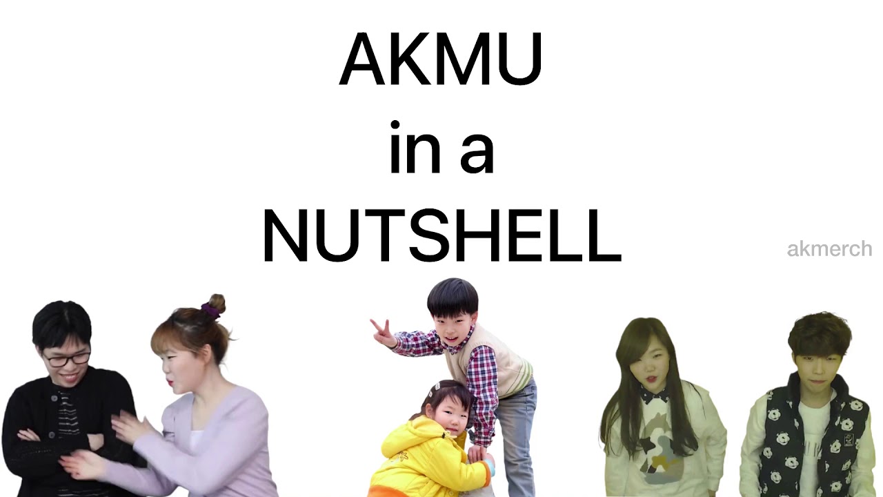 AKMU IN A NUTSHELL